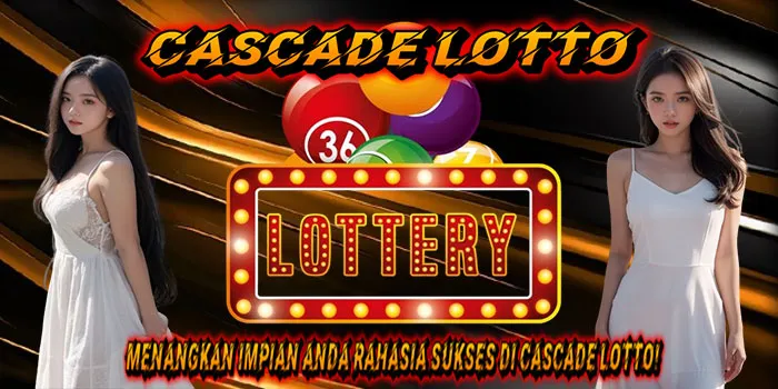 Cascade Lotto – Menangkan Impian Anda Rahasia Sukses di Cascade Lotto!