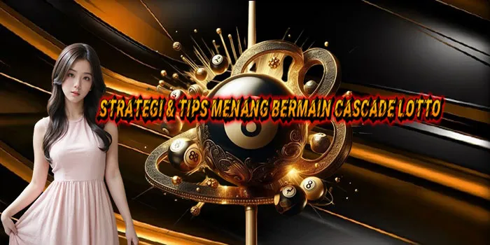 Strategi-&-Tips-Menang-Bermain-Cascade-Lotto