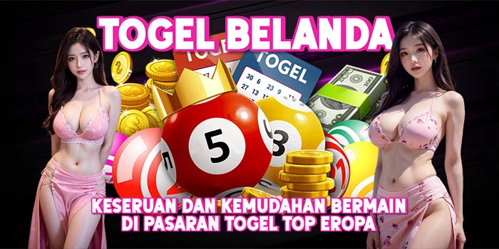 Togel-Belanda-Keseruan-dan-Kemudahan-Bermain-di-Pasaran-Togel-Top-Eropa