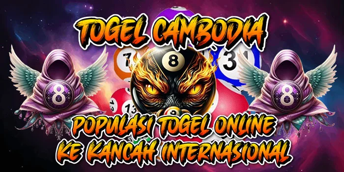 Togel-Cambodia---Populasi-Togel-Online-Ke-Kancah-Internasional