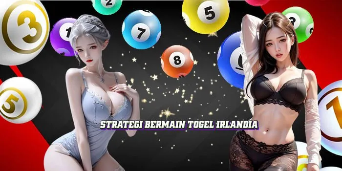 Strategi Bermain Togel Irlandia