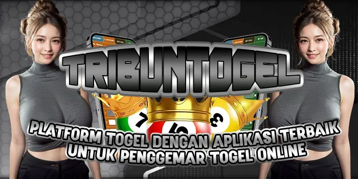 TRIBUNTOGEL - Platform Togel dengan Aplikasi Terbaik untuk Penggemar Togel Online