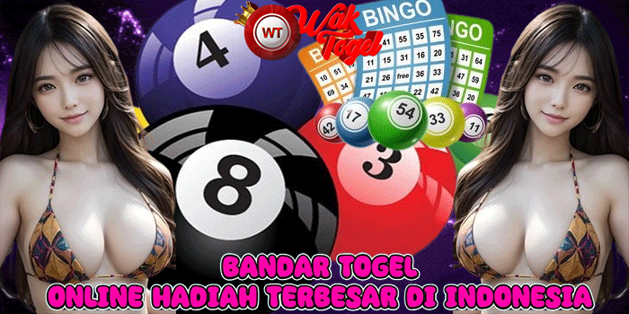 WAKTOGEL - Bandar Togel Online Hadiah Terbesar di Indonesia
