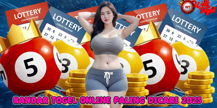 WAKTOGEL - Bandar Togel Online Paling Dicari 2025