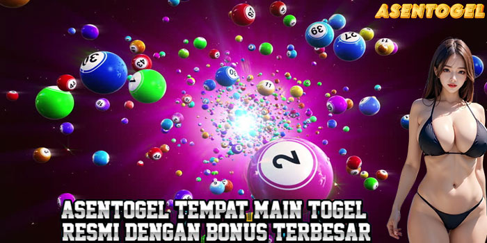 ASENTOGEL - Tempat Main Togel Resmi Dengan Bonus Terbesar