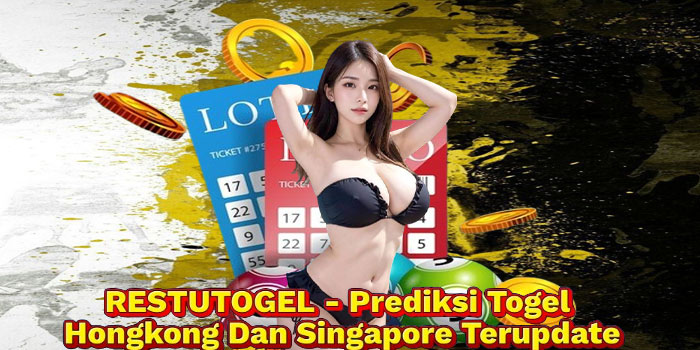 RESTUTOGEL - Prediksi Togel Hongkong Dan Singapore Terupdate
