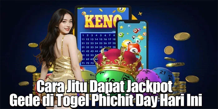 Cara Jitu Dapat Jackpot Gede di Togel Phichit Day Hari Ini