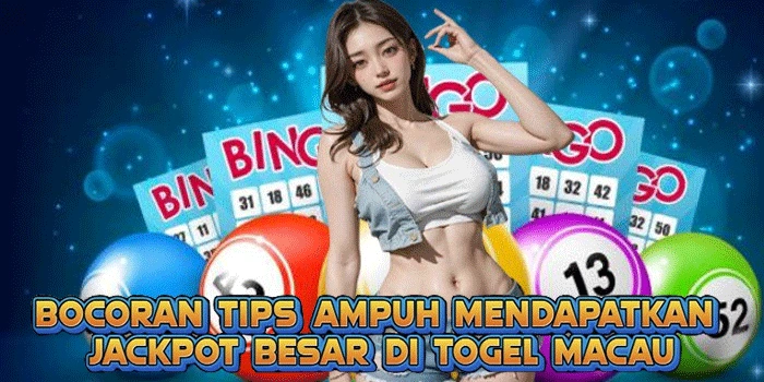 Bocoran Tips Ampuh Mendapatkan Jackpot Besar di Togel Macau