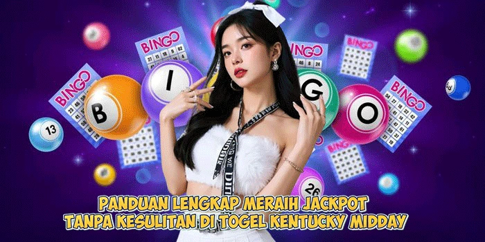 Panduan-Lengkap-Meraih-Jackpot-Tanpa-Kesulitan-di-Togel-Kentucky-Midday
