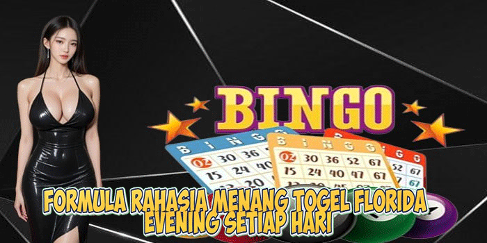 Formula Rahasia Menang Togel Florida Evening Setiap Hari