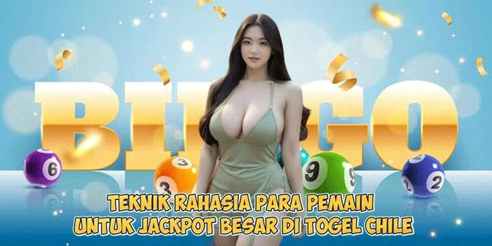 Teknik-Rahasia-Para-Pemain-Untuk-Jackpot-Besar-di-Togel-Chile