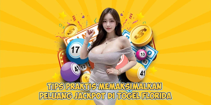 Tips-Praktis-Memaksimalkan-Peluang-Jackpot-di-Togel-Florida