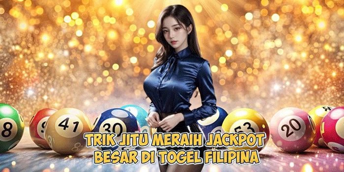 Trik-Jitu-Meraih-Jackpot-Besar-di-Togel-Filipina