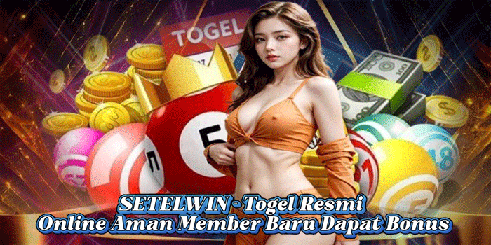 SETELWIN - Togel Resmi Online Aman Member Baru Dapat Bonus